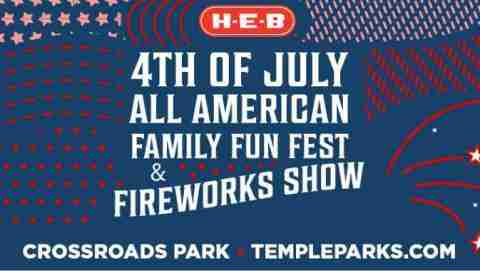 The 4th of July Family Fun Fest in Temple Texas
